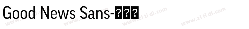 Good News Sans字体转换 Good News Sans字体转换